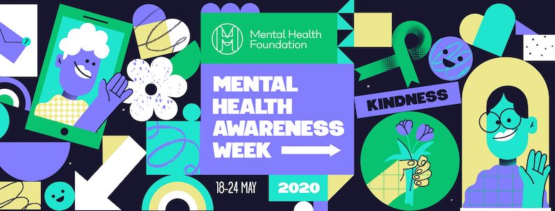 Mental Health Awareness Week: kindness matters