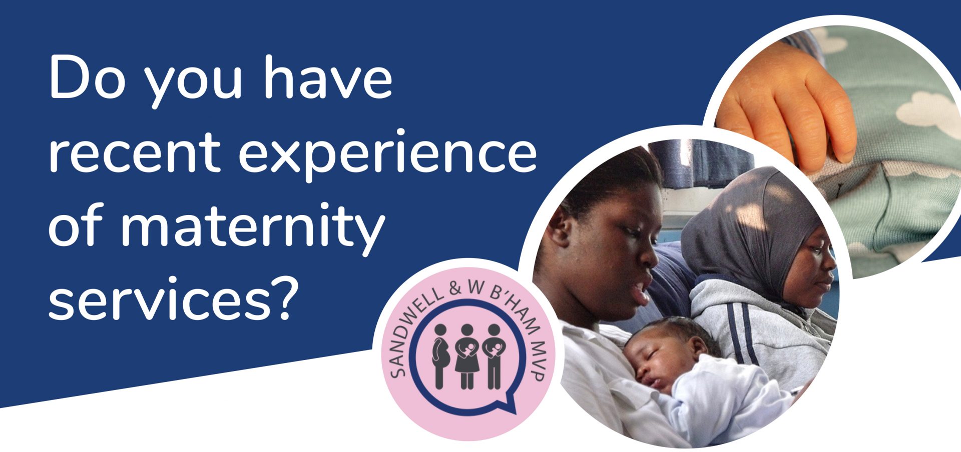 Black, Asian and minority ethnic Maternity Voices: we want to hear from you